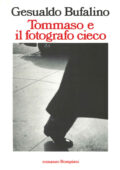 Gesualdo Bufalino - Tommaso e il Fotografo Cieco (2014)