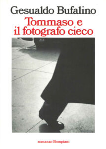 Gesualdo Bufalino – Tommaso e il Fotografo Cieco (2014)
