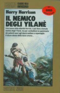 Harry Harrison – Il nemico degli Yilané (1990)