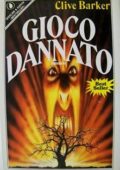 Clive Barker - Gioco Dannato. Prima edizione (1988)
