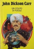 img John Dickson Carr - Un colpo di fucile (1991)