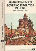 img Leonard Schapiro - Governo e politica in URSS. Dalla rivoluzione a oggi (1979)