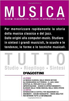AA.VV. – Tutto musica. Schemi riassuntivi, quadri di approfondimento (2011)