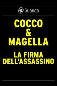 Cocco & Magella – La firma dell’assassino (2015)
