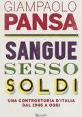 Giampaolo Pansa - Sangue, sesso, soldi (2013)