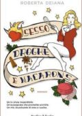Roberta Deiana - Sesso, droghe e macarons (2016)