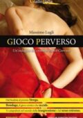 Massimo Lugli - Gioco perverso (2012)
