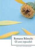 Romano Bilenchi - Gli anni impossibili (2013)