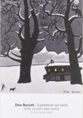 Dino Buzzati, L. Viganò (a cura di) - Il panettone non bastò. Scritti, racconti e fiabe natalizie  (2016)