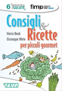 Heinz Beck – Consigli e ricette per piccoli gourmet (2013)