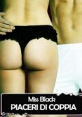 Miss Black - Piaceri di coppia (2015)