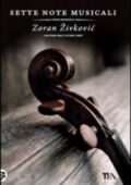 Zoran Zivkovic - Sette note musicali. Storie impossibili (2011)