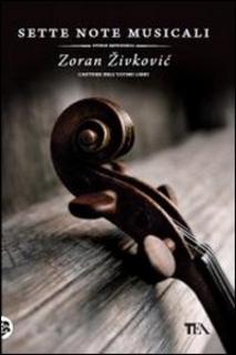 Zoran Zivkovic – Sette note musicali. Storie impossibili (2011)