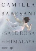 Camilla Baresani - Il sale rosa dell'Himalaya (2014)