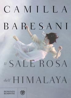 Camilla Baresani – Il sale rosa dell’Himalaya (2014)