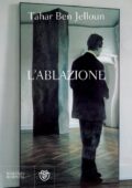 Tahar Ben Jelloun - L'ablazione (2014)