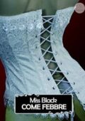 Miss Black - Come febbre (2016)