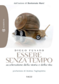 Diego Fusaro - Essere senza tempo (2013)