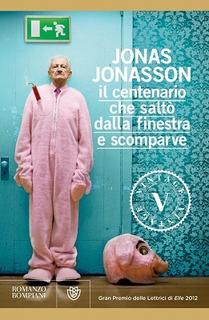 Jonas Jonasson – Il centenario che saltò dalla finestra e scomparve (2011)