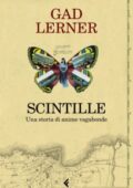 Gad Lerner - Scintille. Una storia di anime vagabonde (2011)