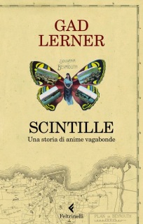 Gad Lerner – Scintille. Una storia di anime vagabonde (2011)