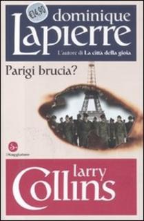 Dominique Lapierre, Larry Collins – Parigi brucia? (2011)
