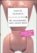 David Sedaris - Mi raccomando: tutti vestiti bene (2010)