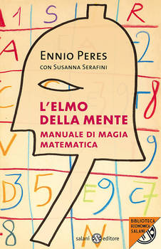 Ennio Peres, Susanna Serafini – L’elmo della mente (2015)