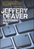 Jeffery Deaver - Profondo blu (2009)