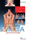 img Gertrud Hirschi - I nuovi mudra. Gesti sacri di energia (2003)