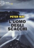 Peter May - L'uomo degli scacchi (2015)