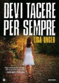 Lisa Unger - Devi tacere per sempre (2012)