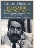 img Ennio Flaiano - Frasario essenziale per passare inosservati in società (1993)
