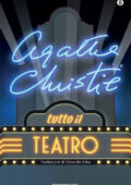 Agatha Christie - Tutto il teatro (2014)