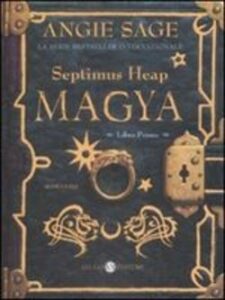 Angie Sage – Septimus Heap vol. 1. Magya (2005)