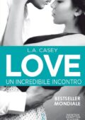 img L.A. Casey - Love Vol. 2 - Un incredibile incontro (2014)