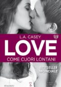 img L.A. Casey - Love Vol. 3.5 - Come cuori lontani (2016)