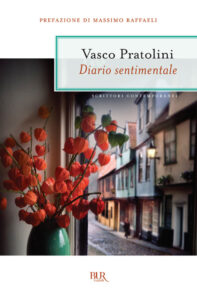 Vasco Pratolini – Diario sentimentale (2012)