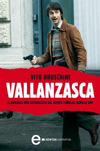 Vito Bruschini – Vallanzasca (2011)