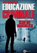 Vito Bruschini - Educazione Criminale (2013)