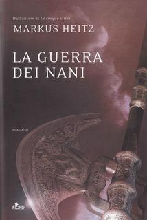 Markus Heitz – La guerra dei nani (2013)