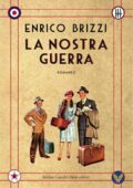 Enrico Brizzi - La nostra guerra (2009)
