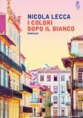 Nicola Lecca - I colori dopo il bianco (2017)