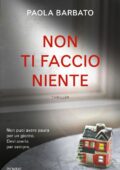 Paola Barbato - Non ti faccio niente (2017)