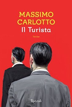 Massimo Carlotto – Il Turista (2016)