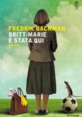 Fredrik Backman - Britt-Marie è stata qui (2017)