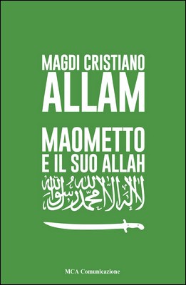 Magdi Cristiano Allam – Maometto e il suo Allah (2017)