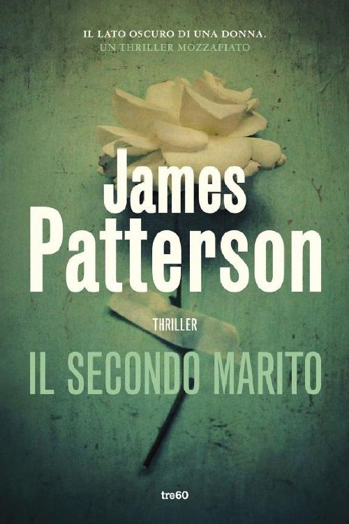 James Patterson – Il secondo marito (2017)