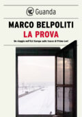 Marco Belpoliti - La prova (2017)
