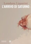 Loredana Lipperini - L'arrivo di saturno (2017)
